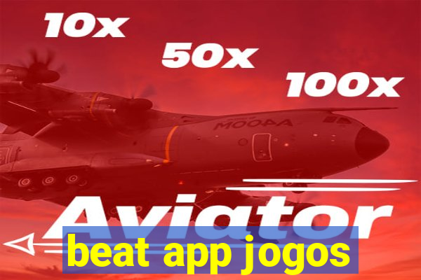 beat app jogos